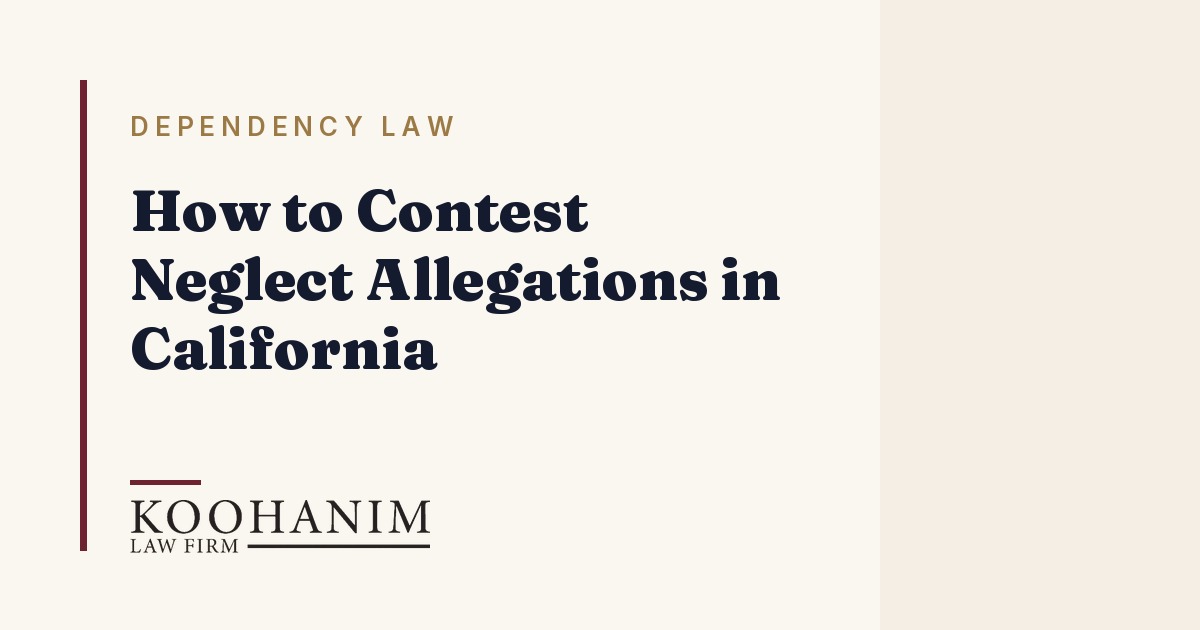 How to Contest Neglect Allegations in California
